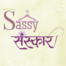 Sassy Sanskari